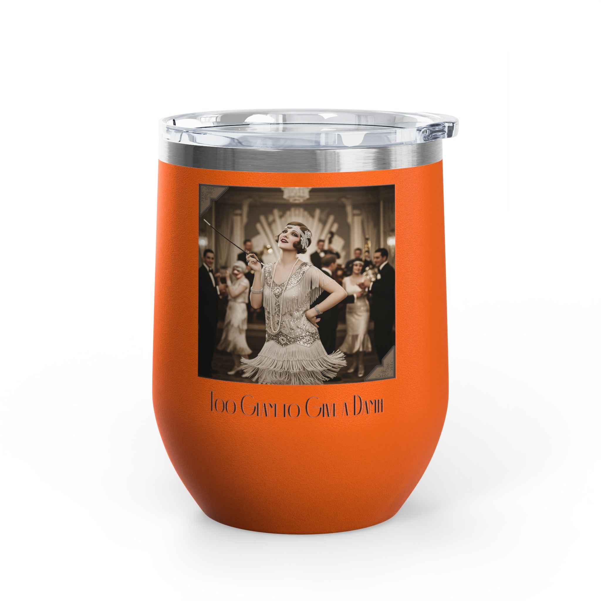 12oz Stainless Steel Wine Tumbler — Vintage Gatsby Party Design "Too Glam to Give a Damn"