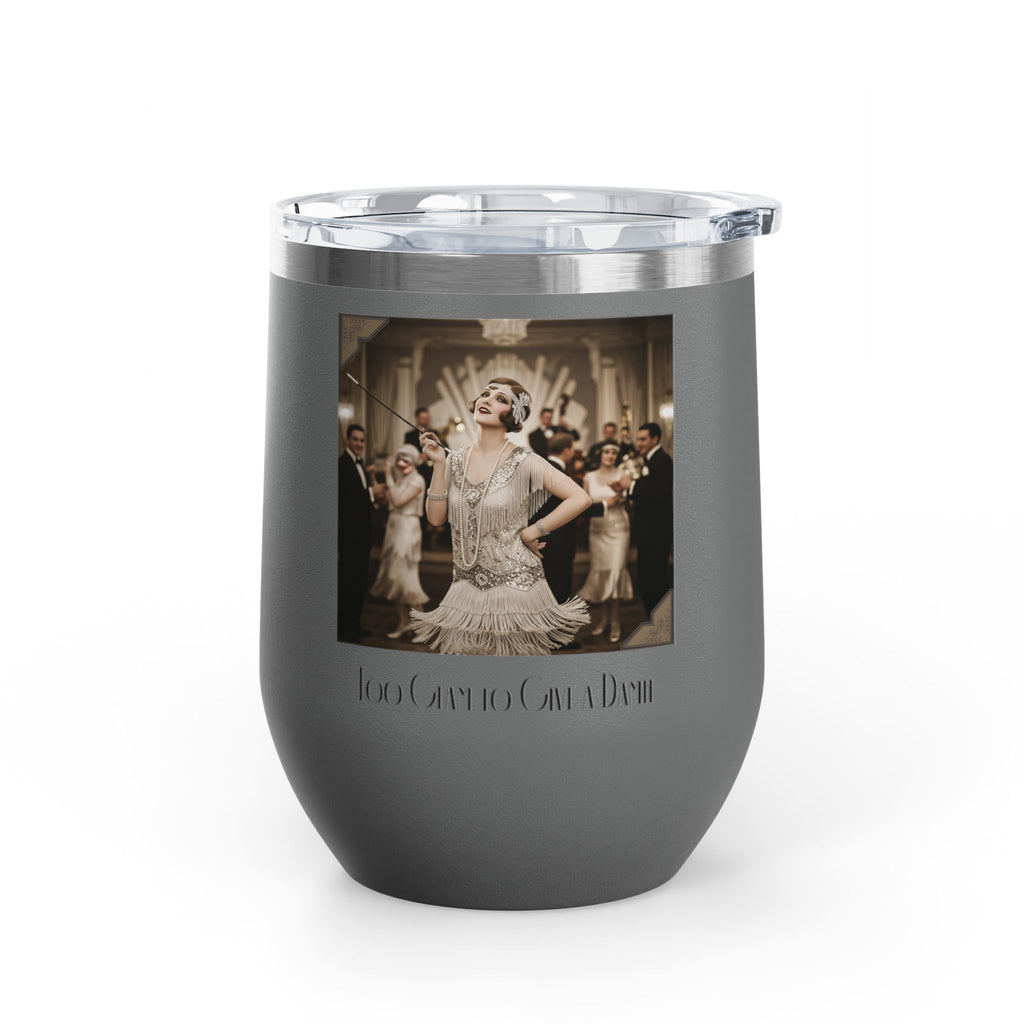 12oz Stainless Steel Wine Tumbler — Vintage Gatsby Party Design "Too Glam to Give a Damn"