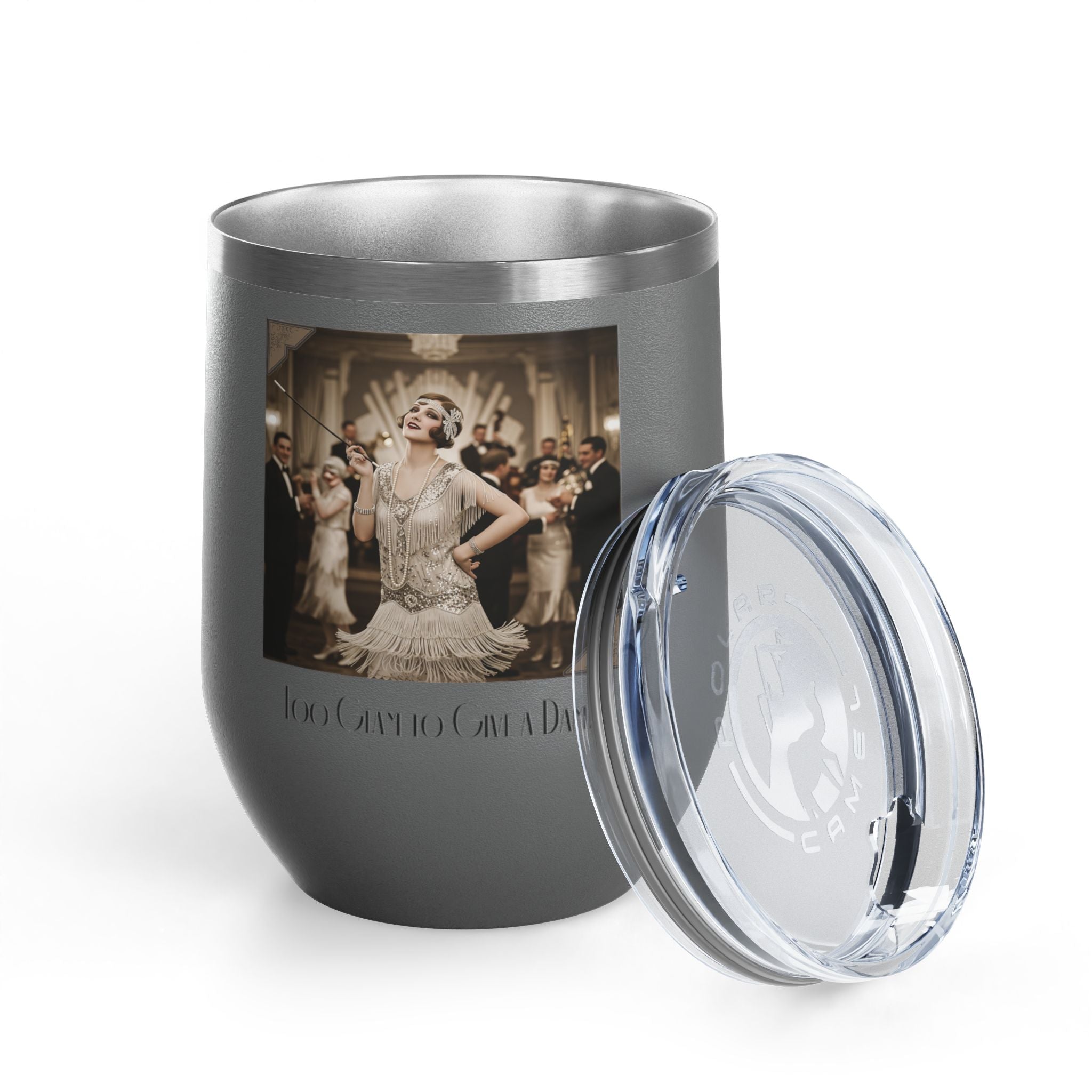 12oz Stainless Steel Wine Tumbler — Vintage Gatsby Party Design "Too Glam to Give a Damn"