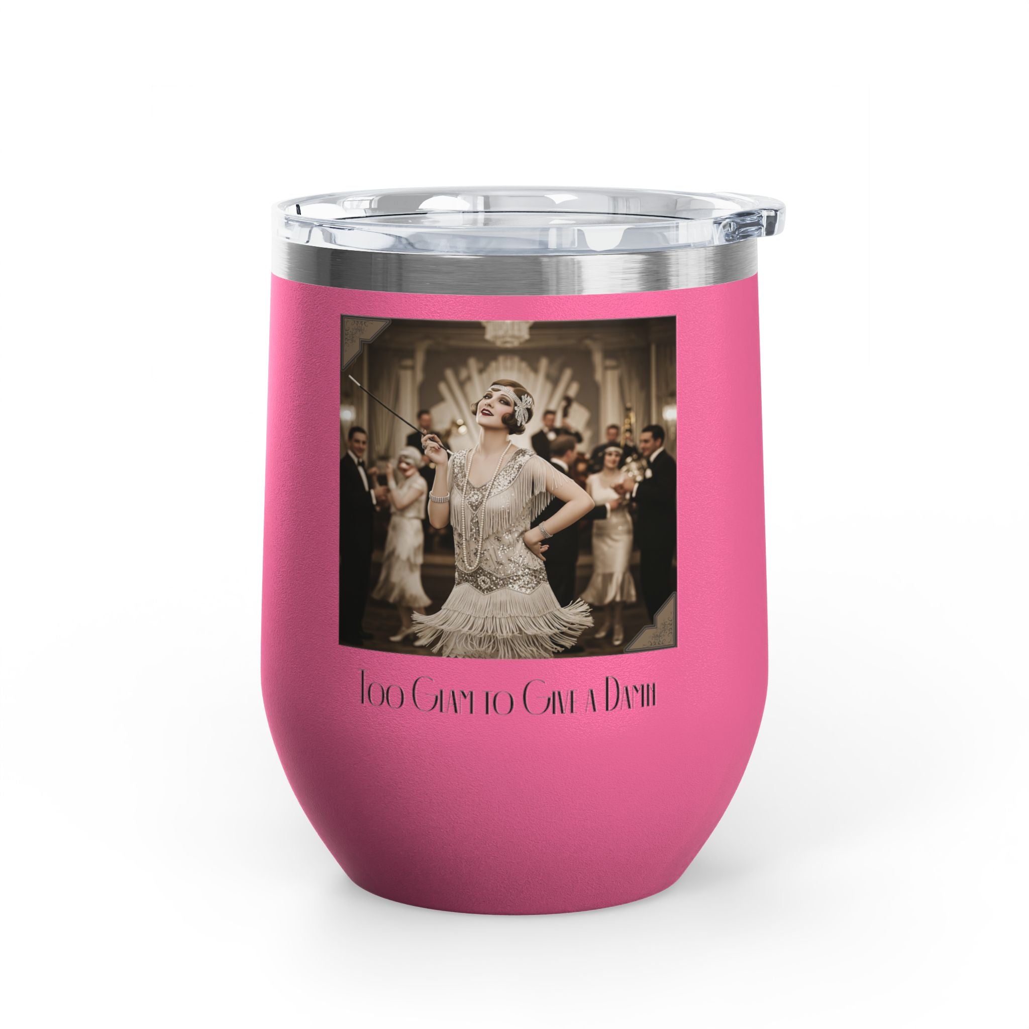 12oz Stainless Steel Wine Tumbler — Vintage Gatsby Party Design "Too Glam to Give a Damn"
